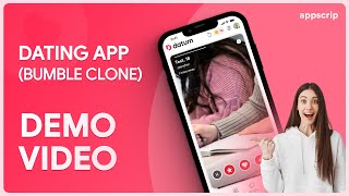 Dating App Demo | Bumble Clone | Build your own dating app with Appscrip