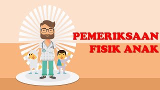 SOP PEMERIKSAAN FISIK pada ANAK