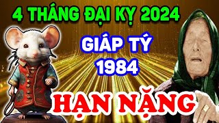 Giới Tiên Tri Tiết Lộ: Giáp Tý 1984 Năm 2024 Gặp 4 Tháng ĐẠI KỴ NGHÈO RỚT MÙNG TƠI | LPTV