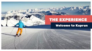 The Experience: Welcome to Kaprun