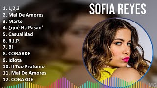 S o f i a R e y e s 2024 MIX Grandes Éxitos 1 HORA