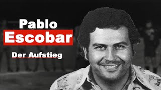 Der grausame Aufstieg von Pablo Escobar