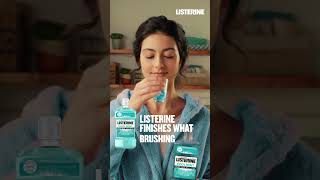 Complete the clean with LISTERINE®