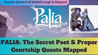 PALIA Secret Poet Quest and Proper Courtship Quest Walkthrough and Map locations Hassian quests