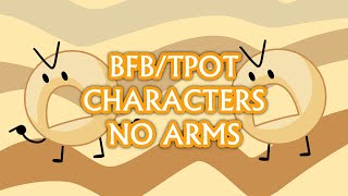 BFB/TPOT Characters with Arms Without Arms (continuation)