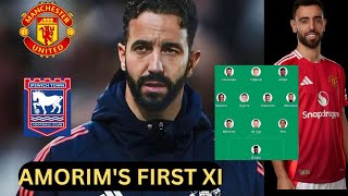 RUBEN AMORIM'S FIRST XI AT MAN UNITED: 3-4-3 Formation & Tactics ahead of Ipswich Town Debut Game