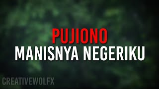 Pujiono - Manisnya Negeriku (Remix) LYRICS