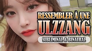 RESSEMBLER À UNE ULZZANG | Subliminal Français & Binaural | Énergie Positive (Requête)