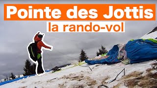 POINTE des JOTTIS - rando vol - parapente