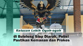 Ratusan Lebih Ogoh ogoh di Buleleng Siap Diarak, Polisi Pastikan Kemanan dan Prokes