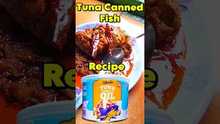 Tuna Canned Fish Recipe| #ytshort #youtubeindia #shortsviral #shorts #ytviral