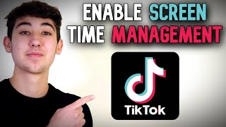 How to Enable Screen Time Management in TikTok