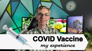 My experience getting vaccinated against COVID-19