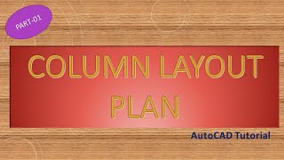 Column Layout Plan in AutoCAD|Bangla Tutorial|AutoCAD Tutorial 2020|Part-01