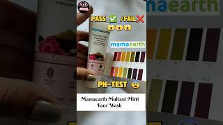 mamaearth Multani mitti face wash ph-testpass✅fail❌|mamaearth Multani mitti facewash#shortsfeed#grwm