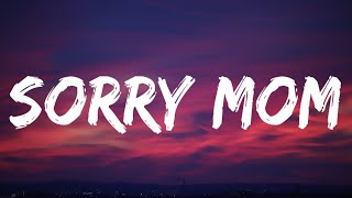 Kelsea Ballerini - Sorry Mom (Lyrics)