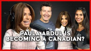 Paula Abdul On Getting Her Canadian Citizenship And Keeping In Touch With American Idol Contestants