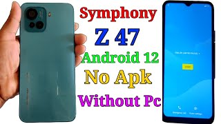 Symphony Z47 Frp bypass Android 12 Screen lock Not Working Method /100% Ok