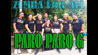 PARO PARO G | DJ ROWEL REMIX | ZUMBA FOR-ALL |ZUMBALANAO with ZFA DANCE CREW & ZIN RACHELLE