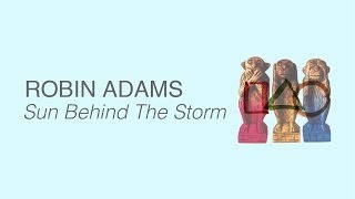 Robin Adams - Sun Behind the Storm