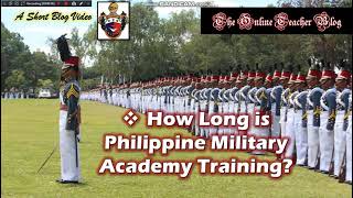 How Long is the PMA Training (Philippine Military Academy-PMA)