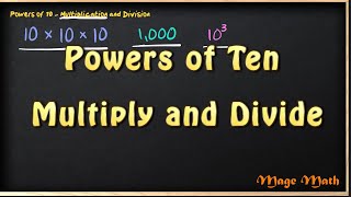 Powers of Ten Multiply and Divide 5th Grade - Mage Math Video