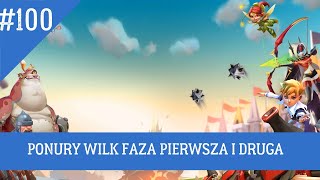 #100 - PONURY WILK FAZA PIERWSZA I DRUGA (#Poradnik #Lords #Mobile)