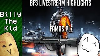 BF3 Livestream Highlights - FAMAS PLZ