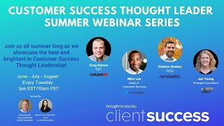 Summer Webinar Series: Customer Success Job Market: Effective Strategies for Securing Your Next Role