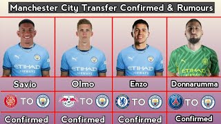 Manchester City Transfer Confirmed & Rumours 2024/2025 ~ With Enzo & Donnarumma ~ Update 23 July 24