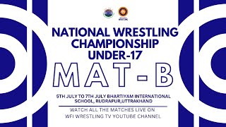 DAY- 2 | WOMEN'S WRESTLING | UNDER-17 NATIONAL WRESTLING CHAMPIONSHIP | UTTARAKHAND | MAT-B