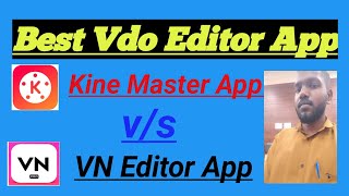 VN Editor App Vs Kine Master App