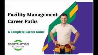 Facility Management Career Paths: A Complete Guide for 2022