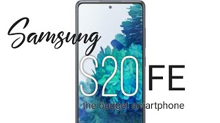 S20 FE |fan edition| the budget smartphone