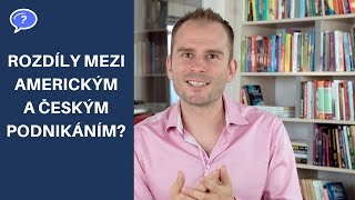 Davide, vnímáš nějaké rozdíly mezi americkým a českým podnikatelským prostředím?