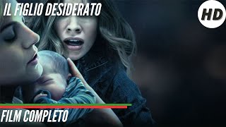 Il figlio desiderato | HD | Thriller | Film Completo in Italiano