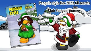 Penguin style Dec 2023 All secrets | Club penguin journey