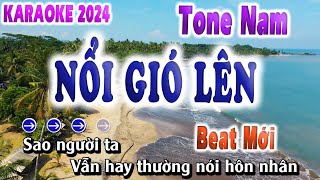 Nổi gió Lên Karaoke Tone Nam Beat Chuẩn