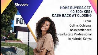 Home buyers get 40,500 (KES) cash back from Collins Ochieng in Nairobi, Kenya