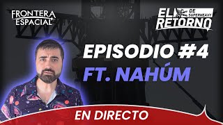 🔴 EL RETORNO: Episodio #4 ft. Geólogo en Apuros