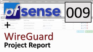 pfSense WireGuard Package - Project Report 009 (UPDATED)