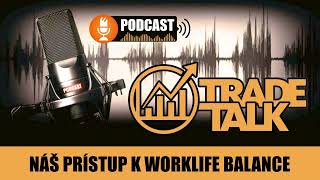 #2: Náš prístup k worklife balance (Podcast)