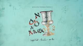 A Kus A Jumbo '24 - א כוס א זשאמבא | Yoely Weiss - Tuli Brill - Shmili Landau