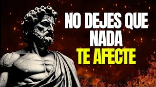 Cómo Vivir Sin Que Nada Te Afecte | 10 Claves Estoicas