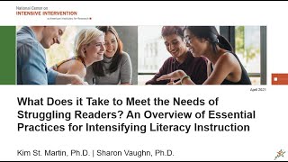 What Does it Take to Meet the Needs of Struggling Readers? Essential Practices Literacy Instruction