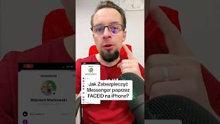 Jak Zabezpieczyć Messenger w iPhone Funkcją FaceID?!#Messenger #iPhoneTips #TuTorial #PanieWojciu