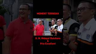 Moment Terindah Antara H. M. Hidayat Batubara dan Prio Excellent