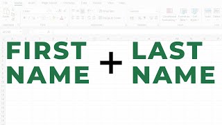 How to combine first name and last name in Excel