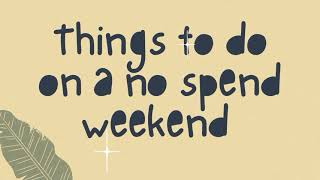 Things to do on a no spend weekend |2