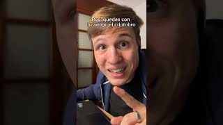 Pov: quedas con tu amigo el criptobro